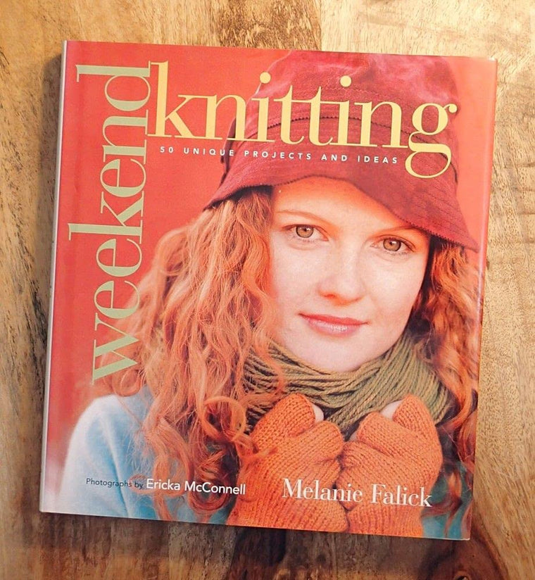 Weekend Knitting: 50 Unique Projects and Ideas