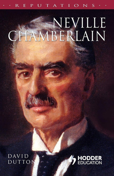 Neville Chamberlain (Reputations)