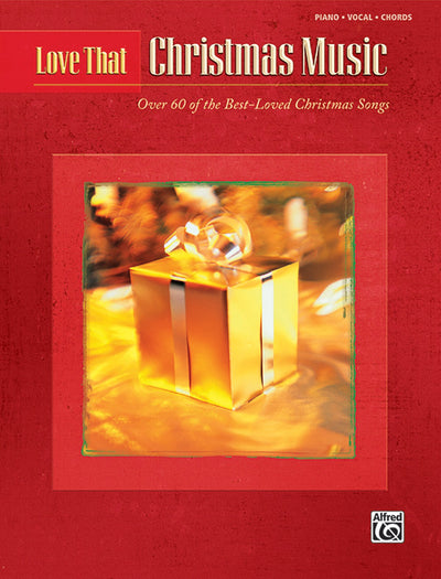 Love That Christmas Music: Piano/Vocal/Chords