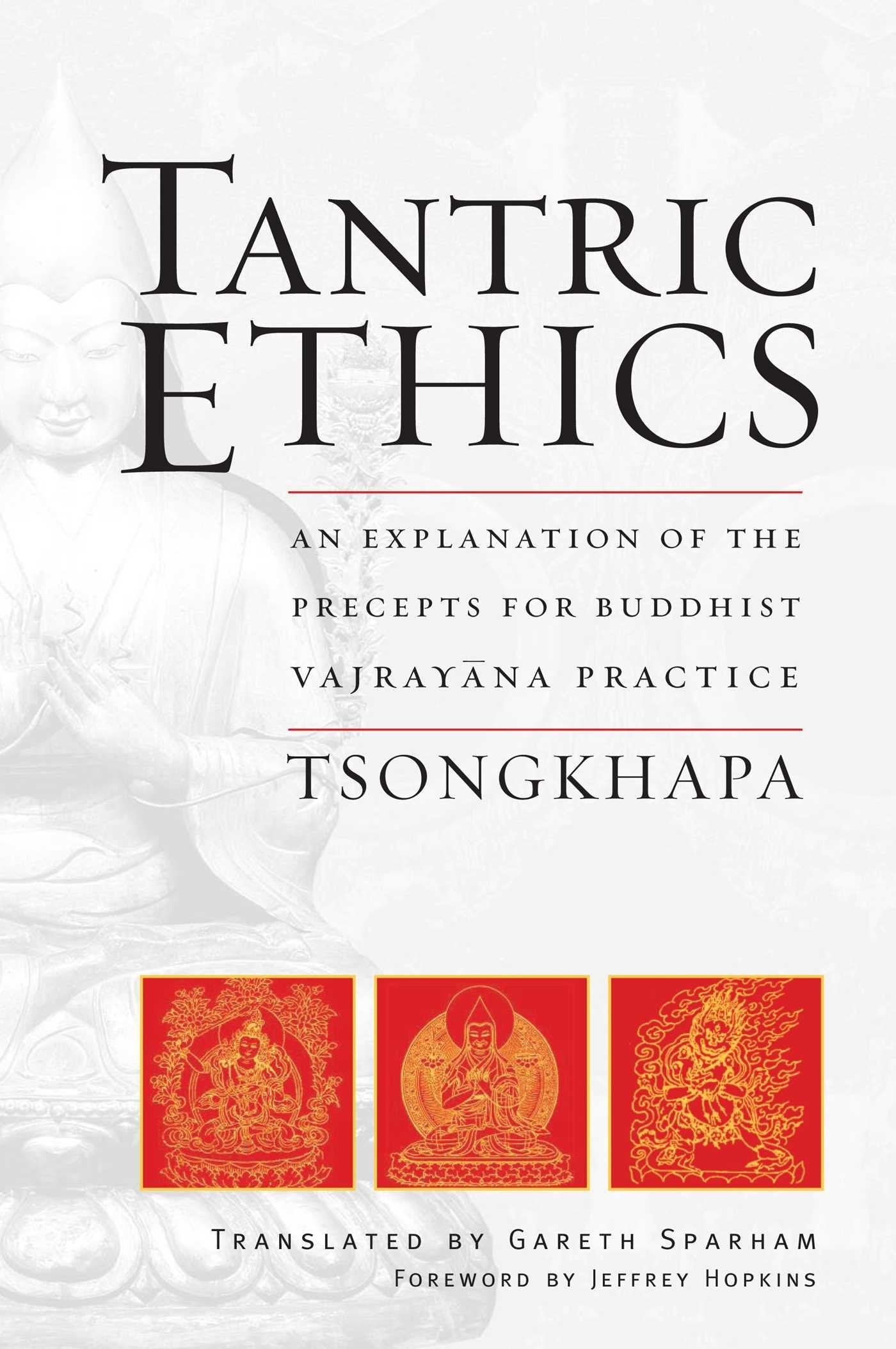 Tantric Ethics: An Explanation of the Precepts for Buddhist