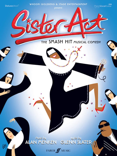 Sister Act -- The Musical: Vocal Selections (Piano/Vocal/Chords) (Faber Edition)