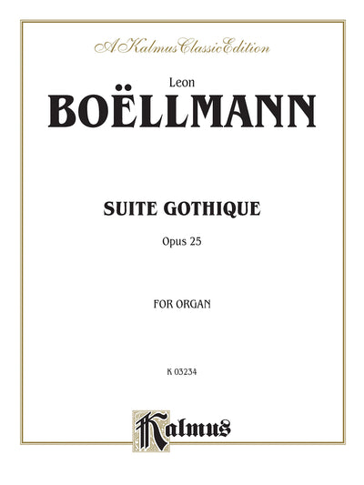 Suite Gothique, Op. 25: Sheet (Kalmus Edition)
