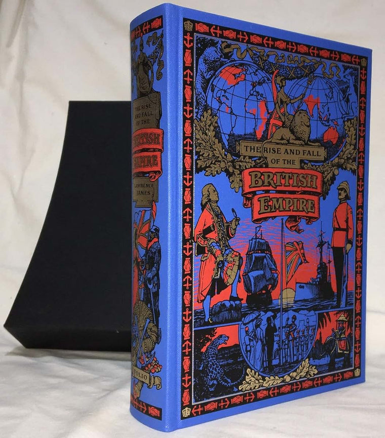 The Rise and Fall of the British Empire by Lawrence James