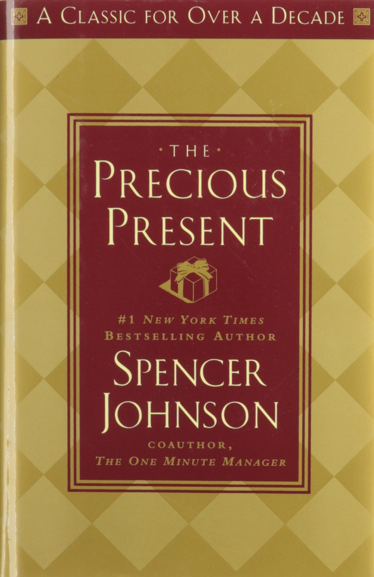 The Precious Present by Spencer Johnson M.D.
