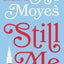 Still Me: A Novel (Me Before You Trilogy)