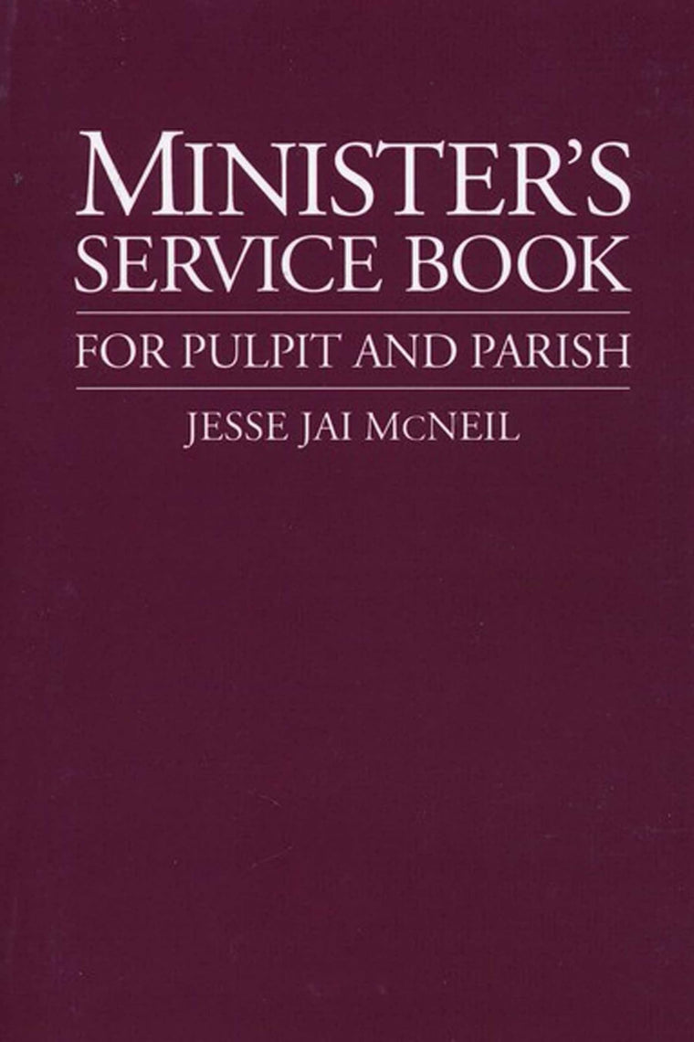 Minister's Service Book: For Pulpit and Parish