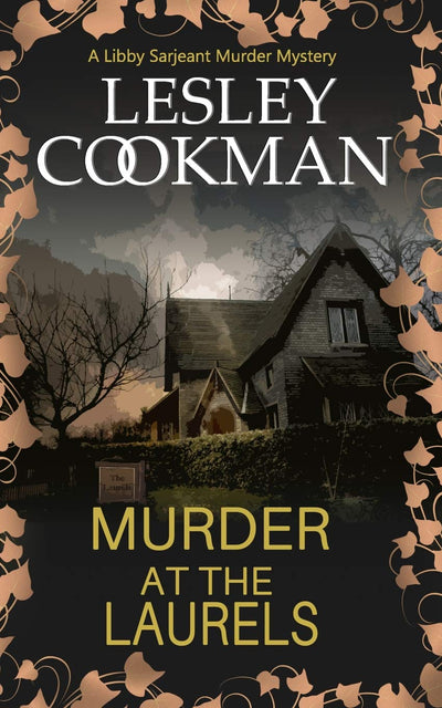 Murder at the Laurels (A Libby Sarjeant Murder Mystery)