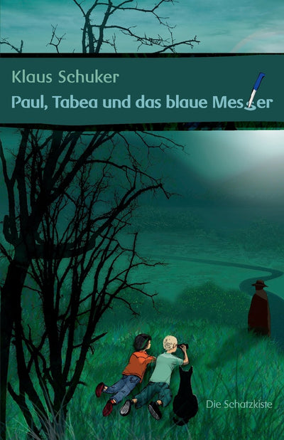Paul, Tabea und das blaue Messer (German Edition)
