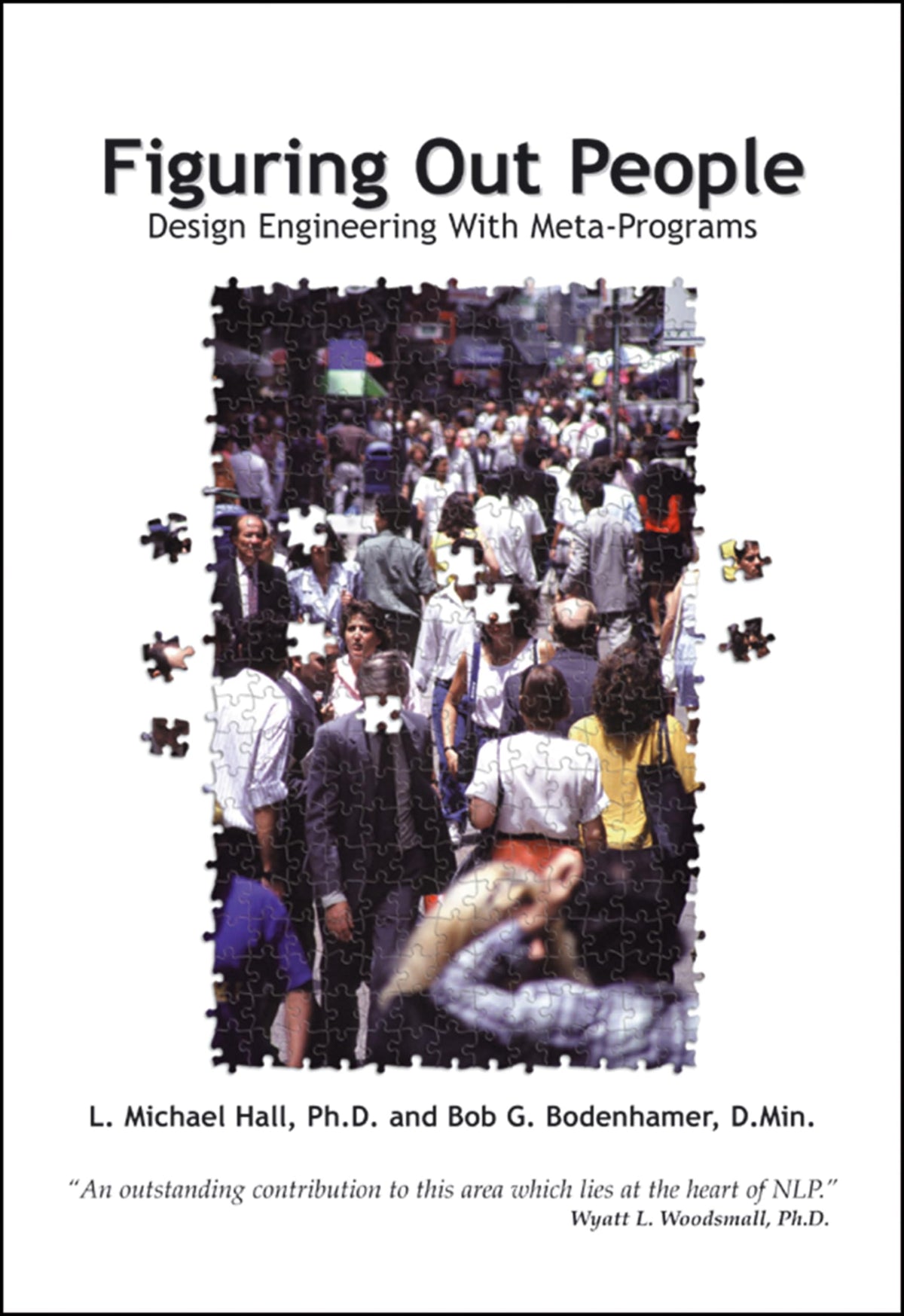 Figuring Out People: Reading People using Meta-Programs: Second Edition
