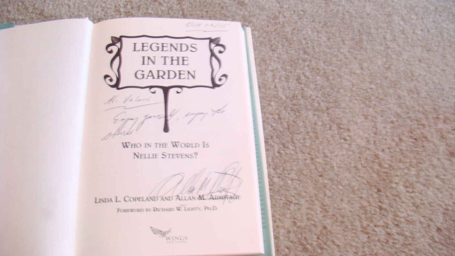 Legends in the Garden: Who in the World is Nellie Stevens?