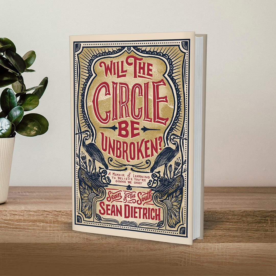 Will the Circle Be Unbroken?: A Memoir of Learning to Believe Youre Gonna Be Okay
