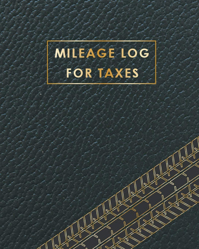 Mileage Log for Taxes: Black Cover  Daily Tracking Your Simple Mileage Log Book, Odometer  Notebook for Business or Personal