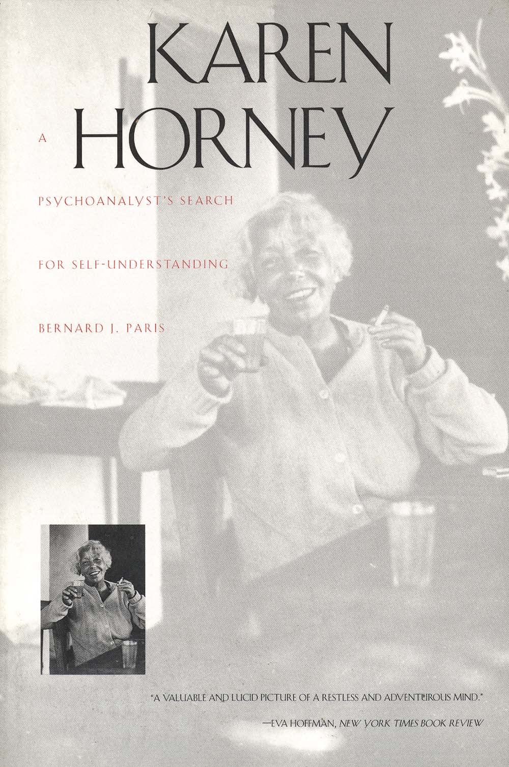 Karen Horney: A Psychoanalysts Search for Self-Understanding