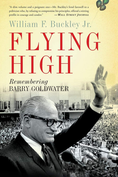 Flying High: Remembering Barry Goldwater
