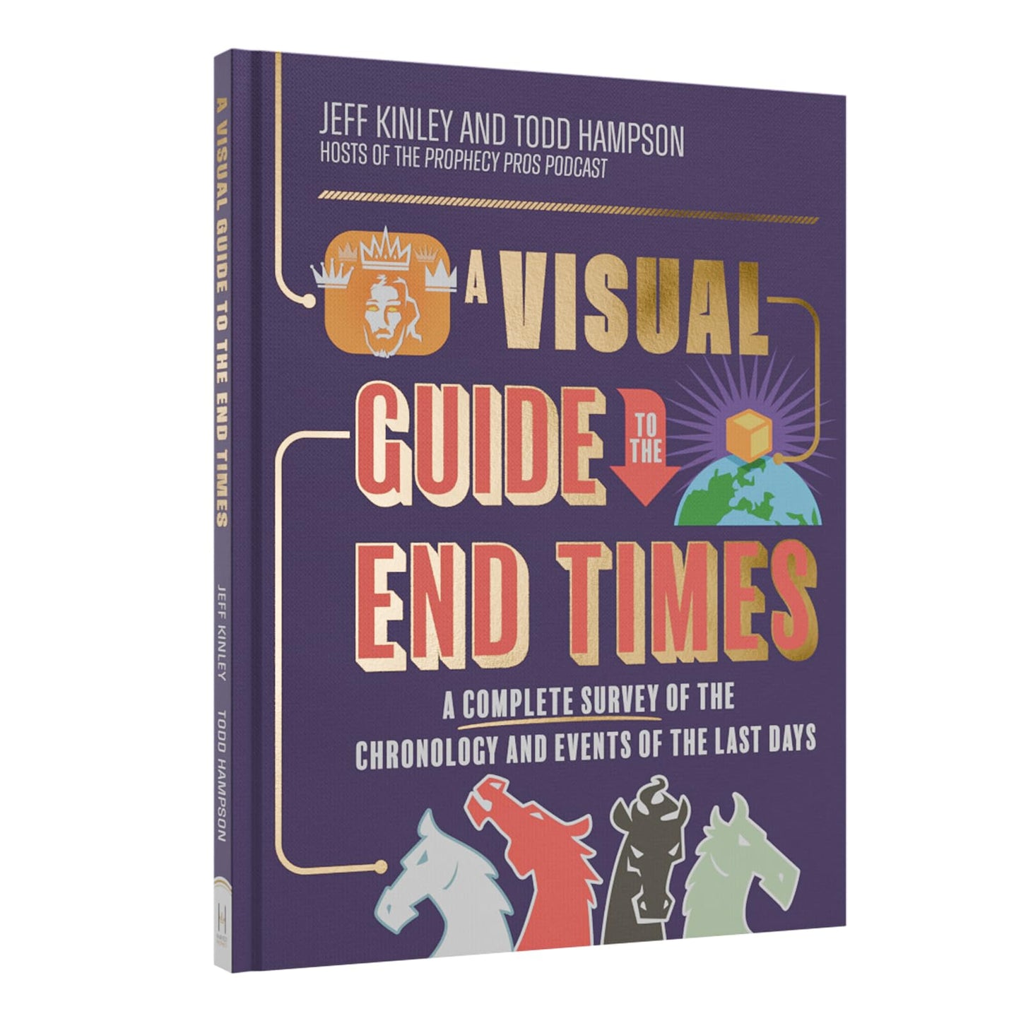 A Visual Guide to the End Times: A Complete Survey of the Chronology and Events of the Last Days