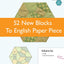 The New Hexagon 2: 52 More Blocks to English Paper Piece by