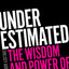Underestimated: The Wisdom and Power of Teenage Girls