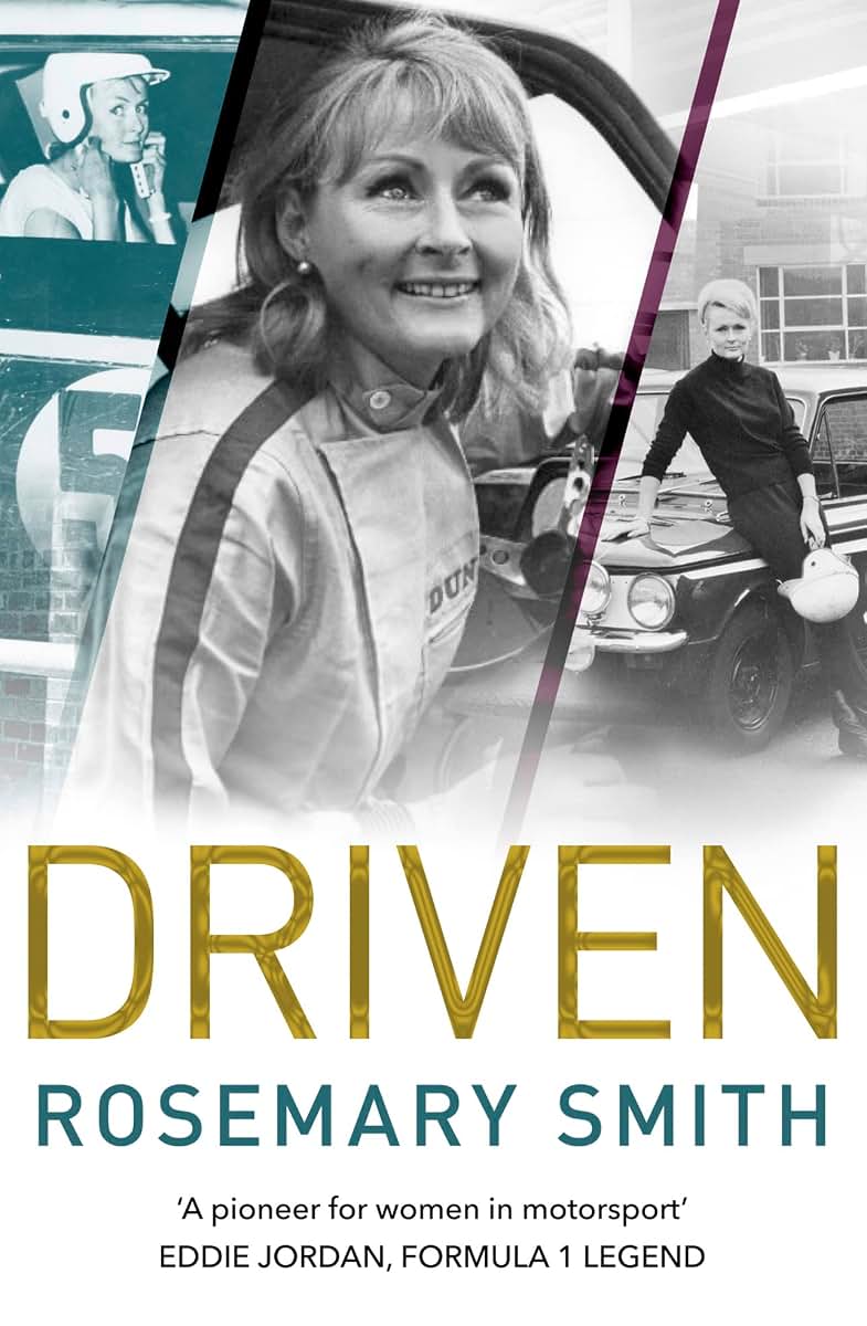 Driven: A pioneer for women in motorsport - an autobiography