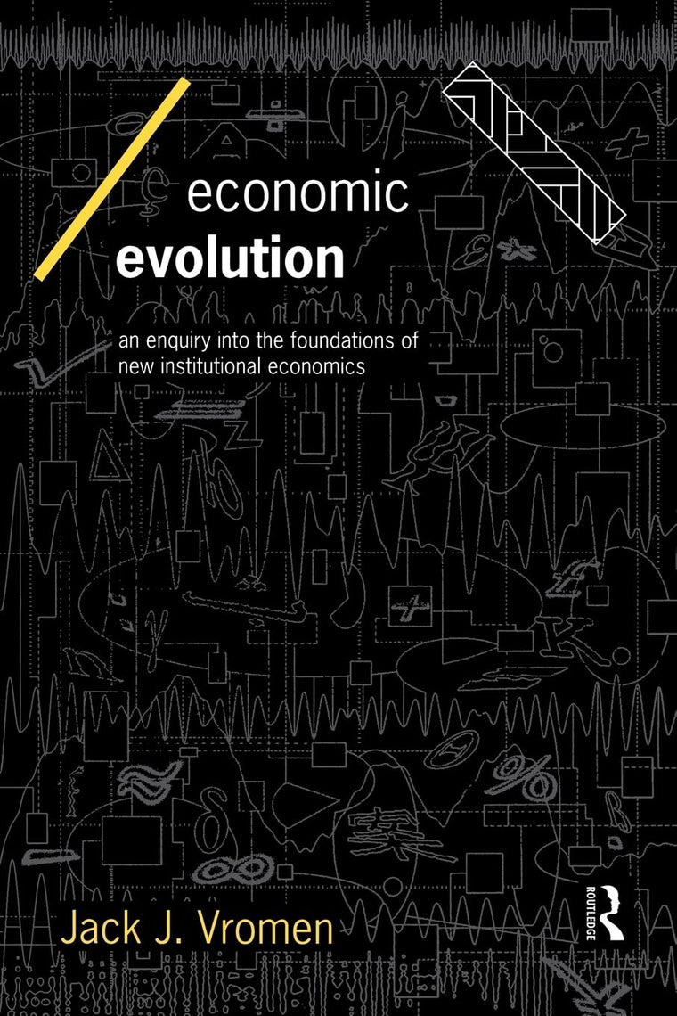 Economic Evolution (Economics as Social Theory)