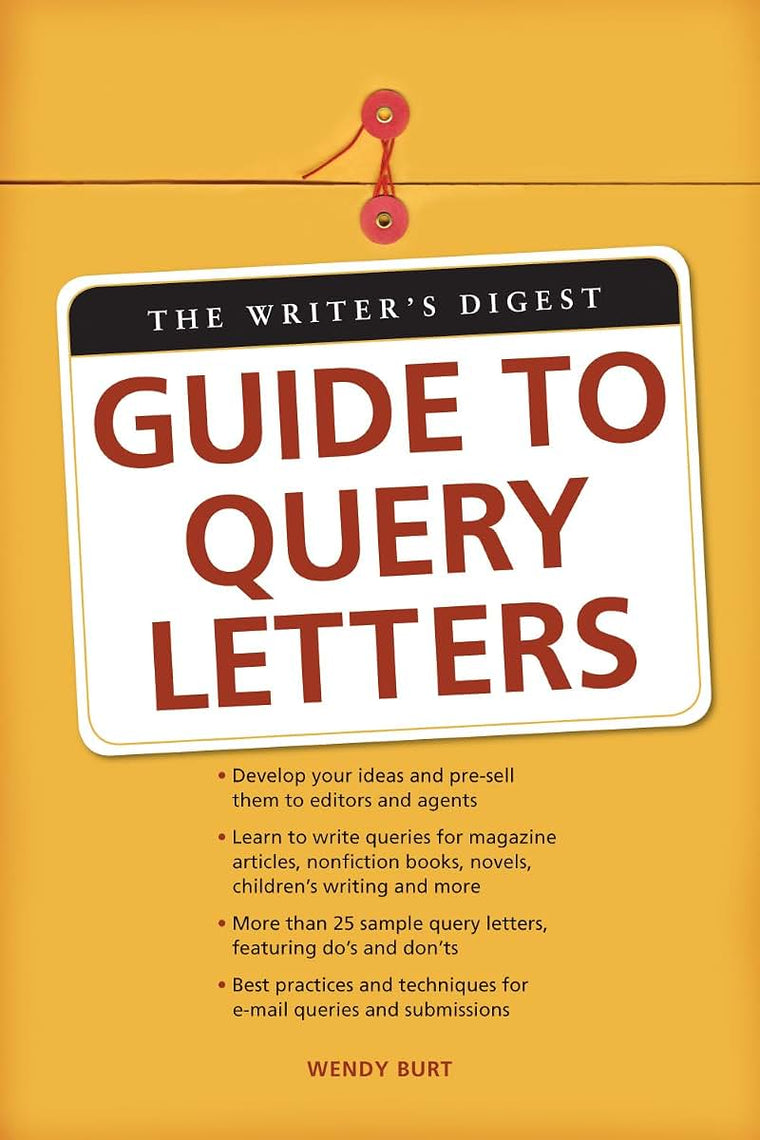 The Writer's Digest Guide To Query Letters