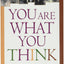 You Are What You Think by David Stoop