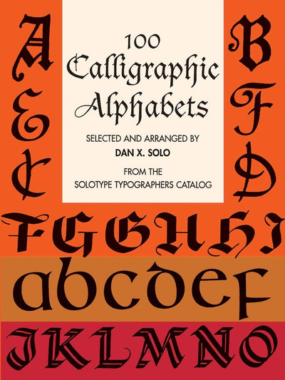 100 Calligraphic Alphabets (Lettering, Calligraphy, Typography)