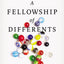 A Fellowship of Differents: Showing the World God's Design for Life Together