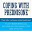 Coping with Prednisone, Revised and Updated
