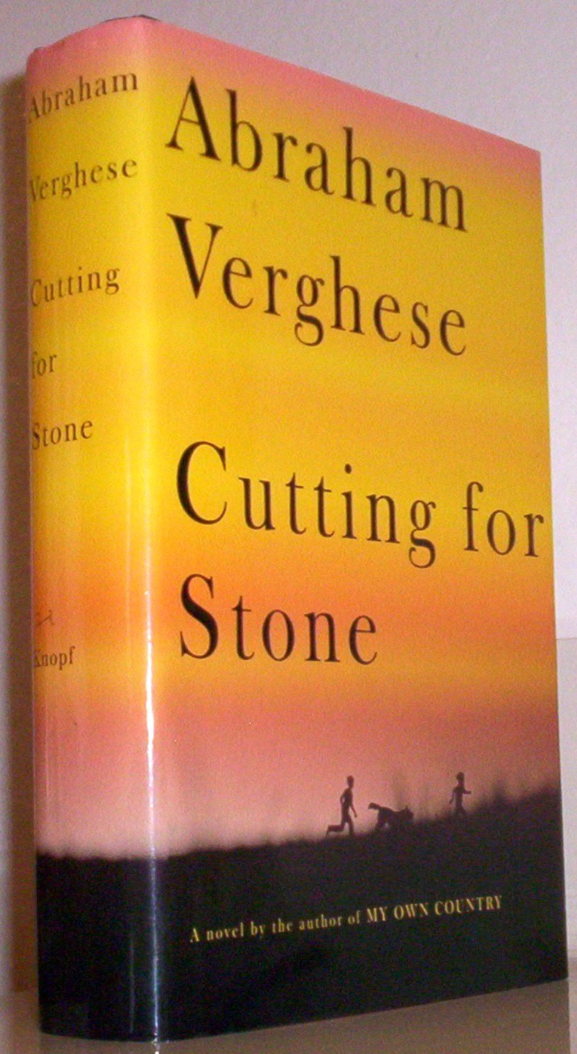 Cutting for Stone: A Novel by Abraham Verghese