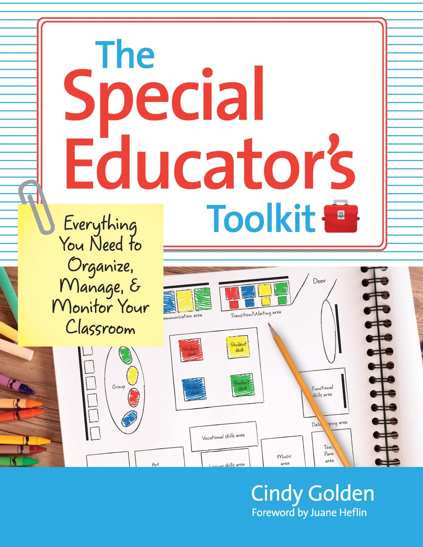 The Special Educator's Toolkit: Everything You Need to Organize, Manage, and Monitor Your Classroom