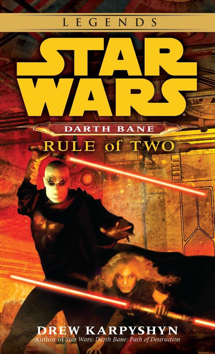 Rule of Two (Star Wars: Darth Bane, Book 2) by Karpyshyn, Dr