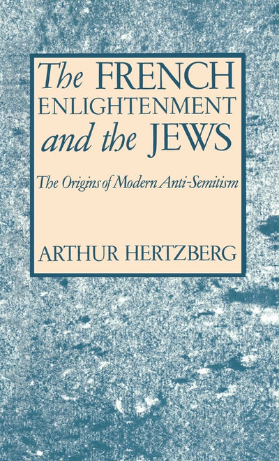The French Enlightenment and the Jews