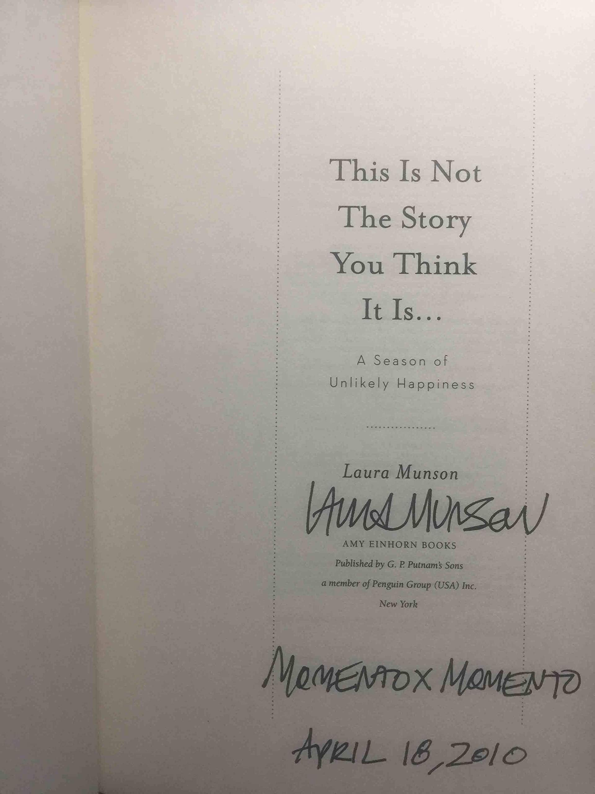 This Is Not The Story You Think It Is: A Season of Unlikely Happiness