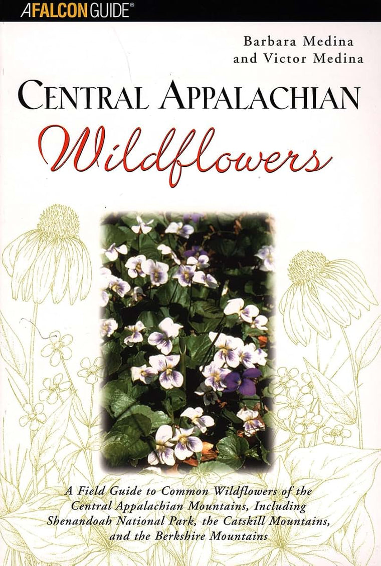 Central Appalachian Wildflowers (Wildflower Series)