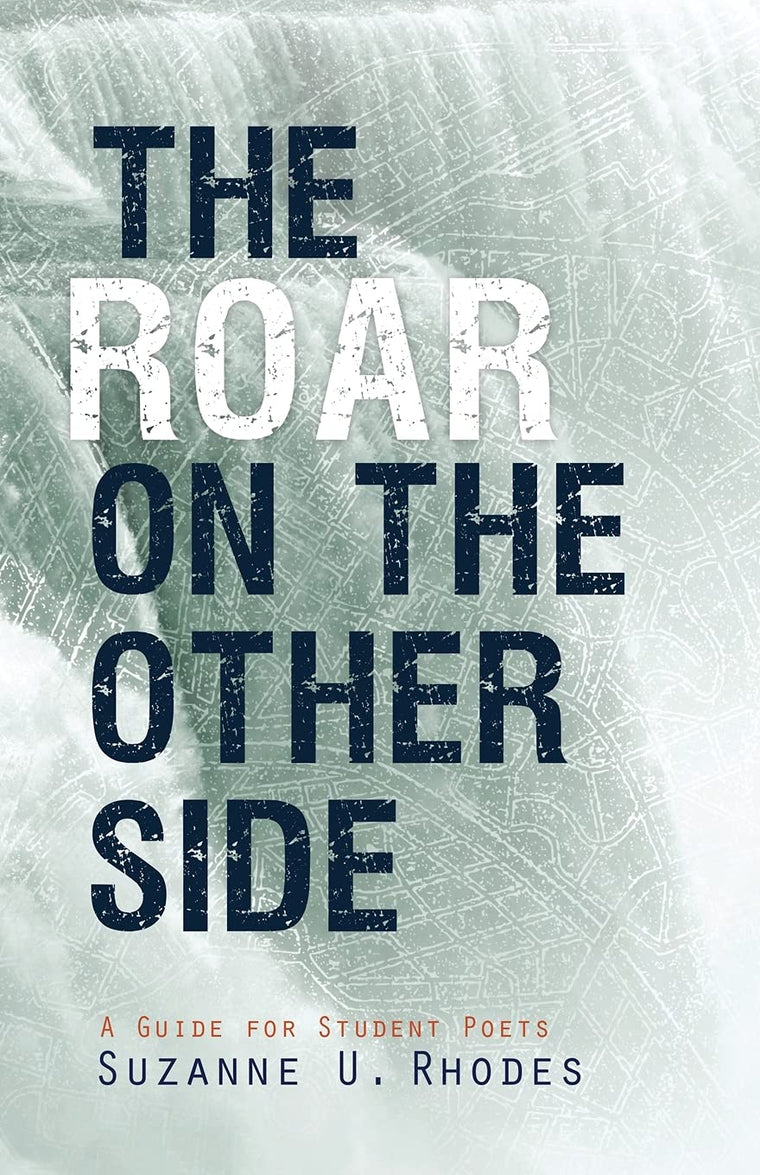The Roar on the Other Side, Complete Poetry Workbook Guide for Students, Interpreting & Writing Poetry Literary Handbook, How To Write a Poem for Beginners w/ Interactive Exercises