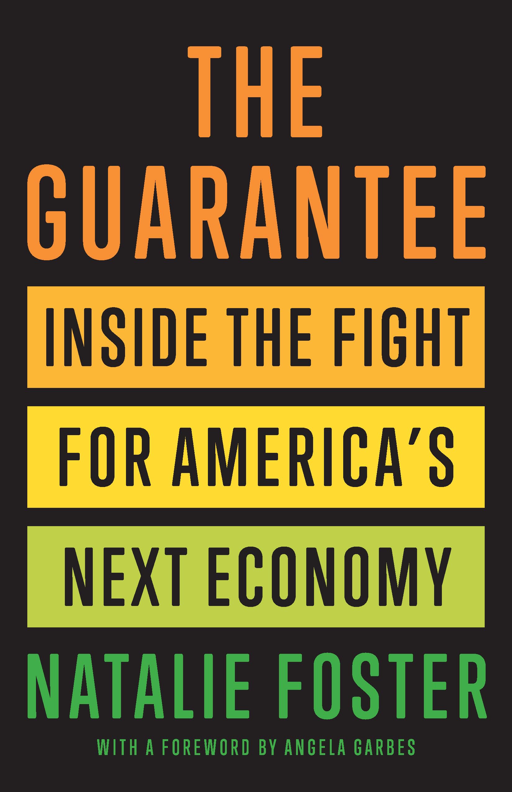 The Guarantee: Inside the Fight for Americas Next Economy