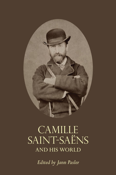 Camille Saint-Sans and His World (The Bard Music Festival)
