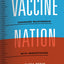 Vaccine Nation: America's Changing Relationship with Immunization