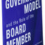 A Carver Policy Governance Guide, The Policy Governance Mode
