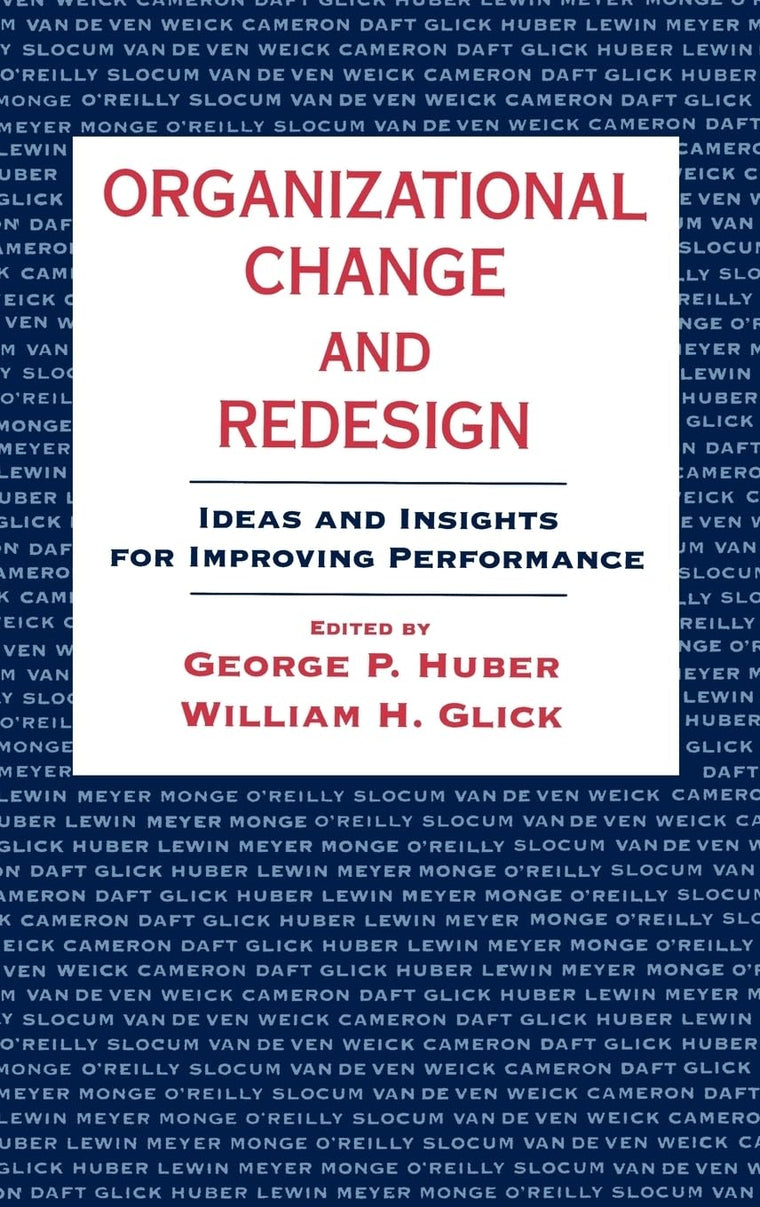 Organizational Change and Redesign: Ideas and Insights for Improving Performance