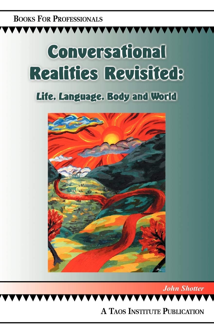 Conversational Realities Revisited: Life, Language, Body and World