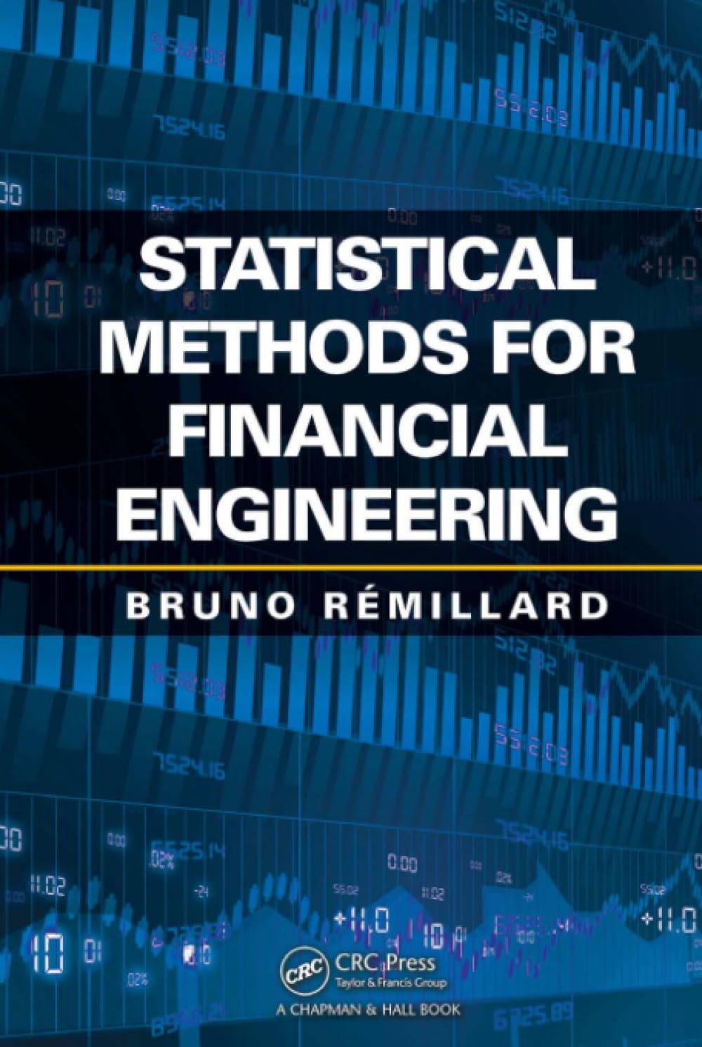 Statistical Methods for Financial Engineering (Chapman & Hall/CRC Financial Mathematics)