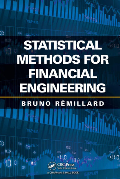 Statistical Methods for Financial Engineering (Chapman & Hall/CRC Financial Mathematics)