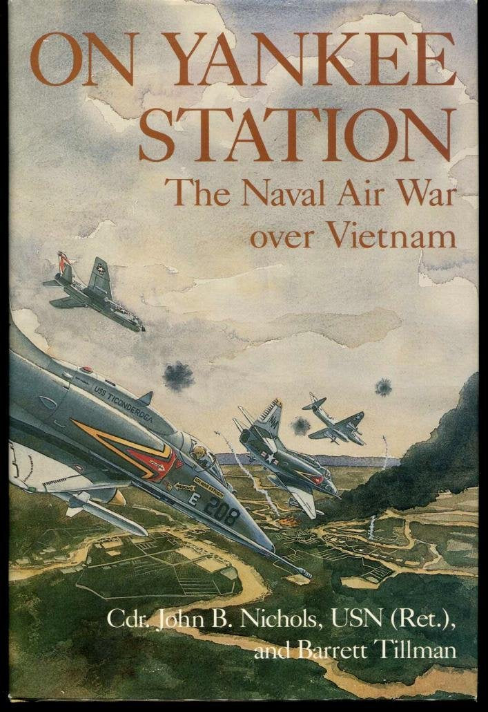 On Yankee Station: The Naval Air War Over Vietnam by Nichols