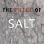 The Price of Salt