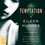 The Temptation of Eileen Hughes: A Novel (FSG Classics)