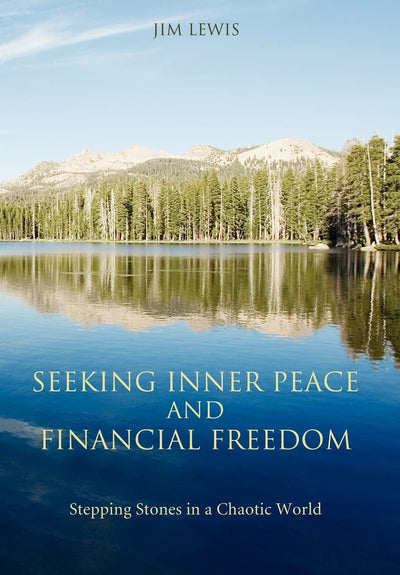 Seeking Inner Peace and Financial Freedom: Stepping Stones in a Chaotic World