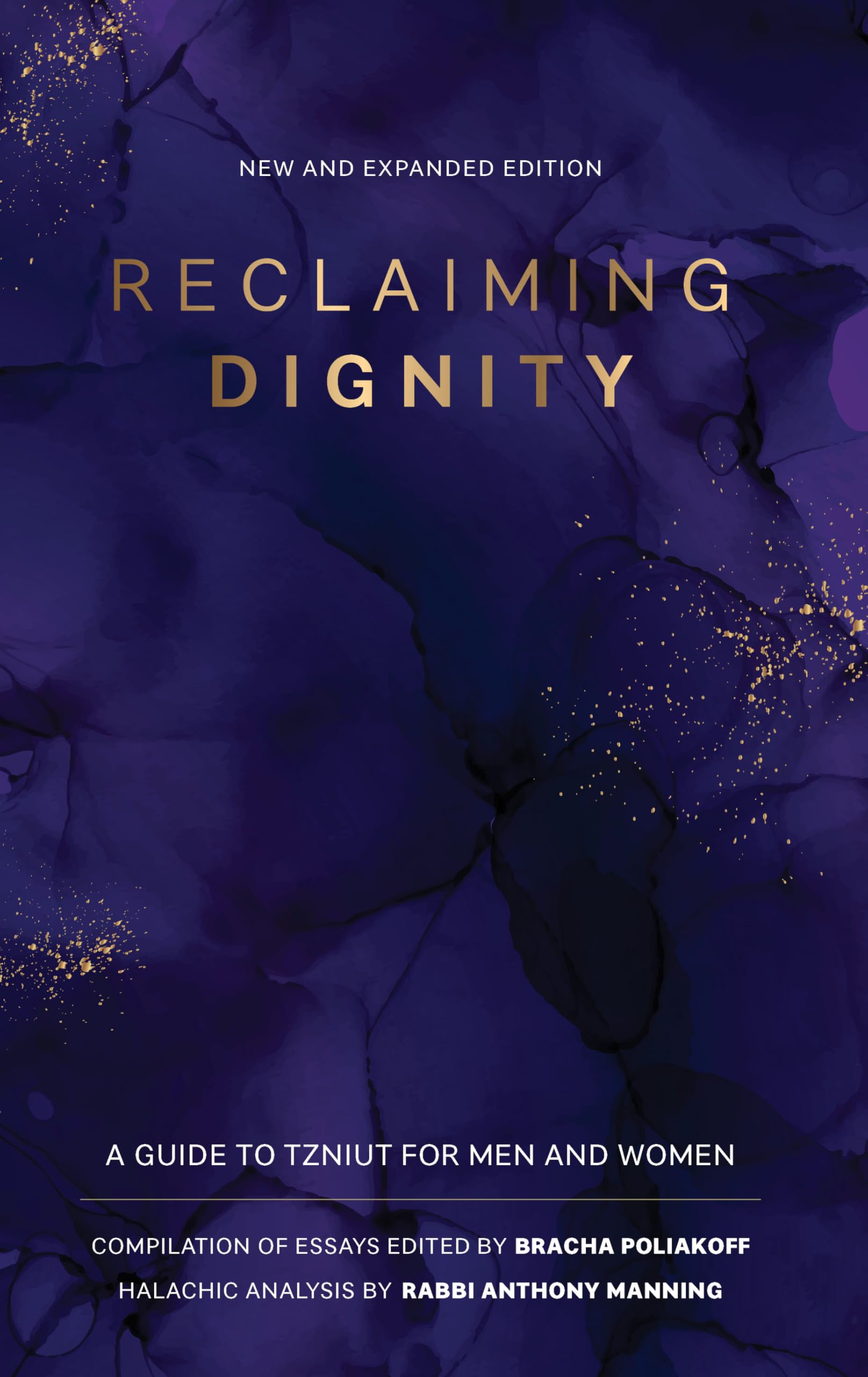 Reclaiming Dignity, 2nd Edition: A guide to Tzniut for Men and Women