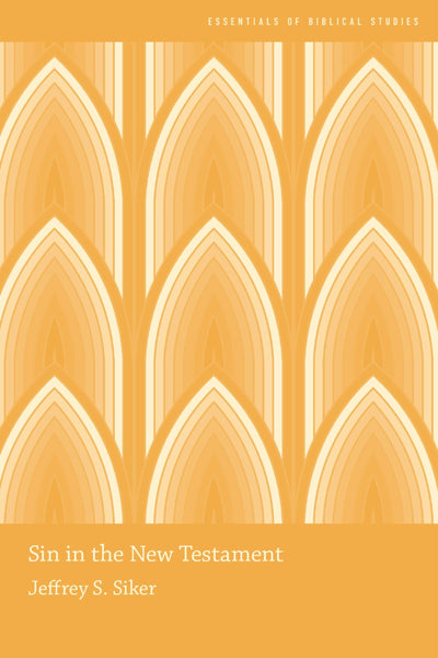 Sin in the New Testament (Essentials of Biblical Studies)