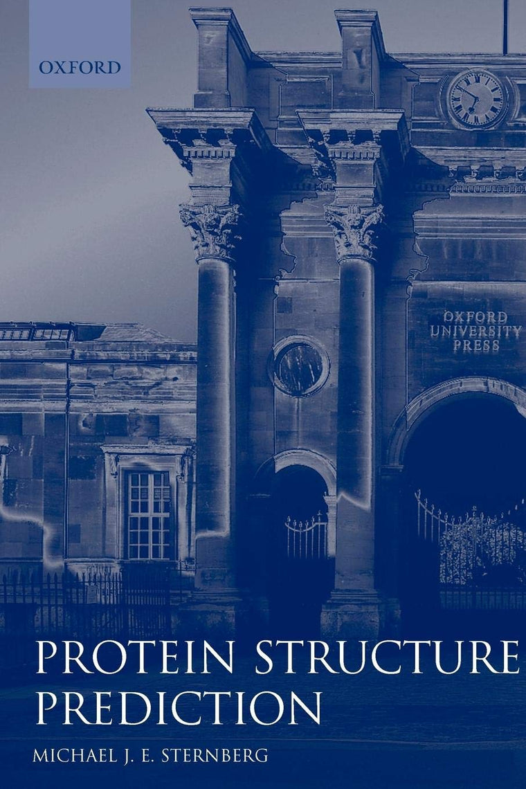 Protein Structure Prediction: A Practical Approach (Practical Approach Series)